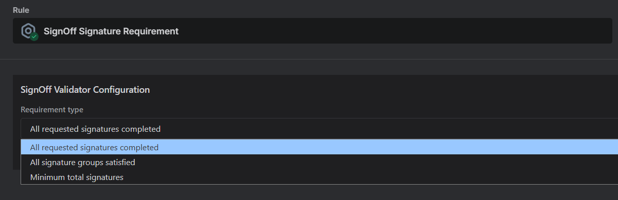 SignOff validator configuration with requirement type options